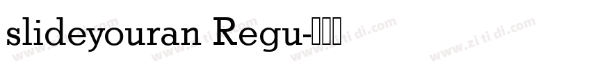 slideyouran Regu字体转换